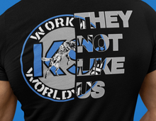 Load image into Gallery viewer, WK9WW "THEY NOT LIKE US" T-SHIRT
