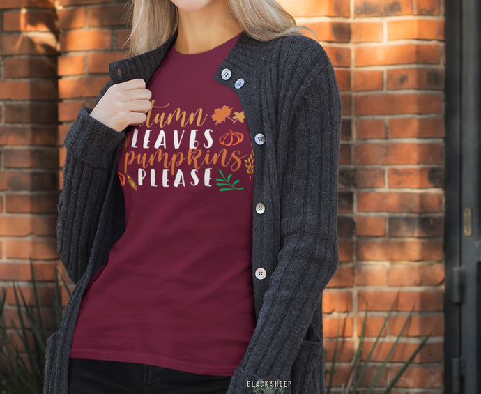 Autumn Leaves and Pumpkins Please | Autumn T-Shirt | Pumpkin Fall Harvest Shirt | Fall T-Shirt | Unisex Cotton Tee