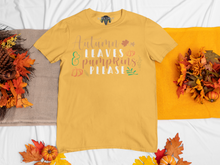 Load image into Gallery viewer, Autumn Leaves and Pumpkins Please | Autumn T-Shirt | Pumpkin Fall Harvest Shirt | Fall T-Shirt | Unisex Cotton Tee
